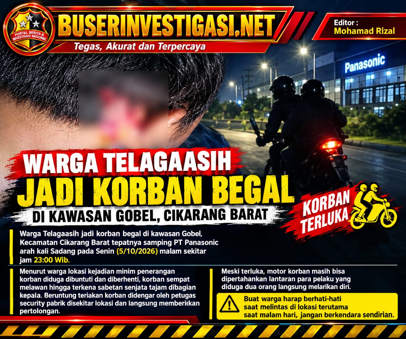 Warga Telaga asih Jadi Korban Begal di Kawasan Gobel Cikarang Barat, Kepala Korban Disabet Sajam
